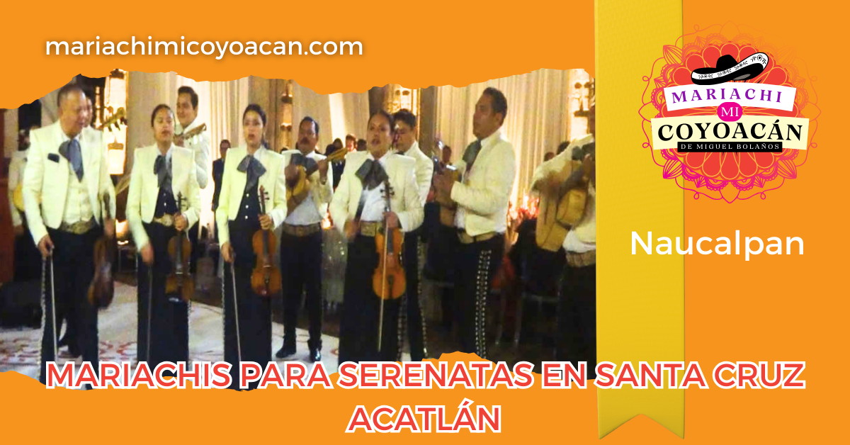 mariachis en Santa Cruz Acatlan